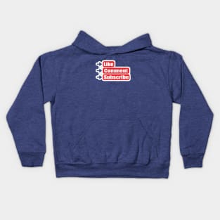 Like, Comment, Subscribe Kids Hoodie